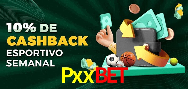 10% de bônus de cashback na Pxxbet
